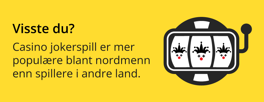 Nordmenn har et godt forhold til casino jokerspill sammenlignet med spillere i andre land