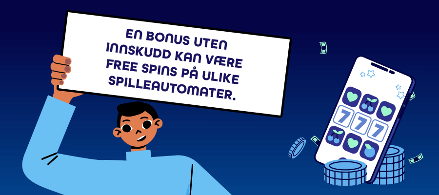 Spill på spilleautomater med free spins uten innskudd