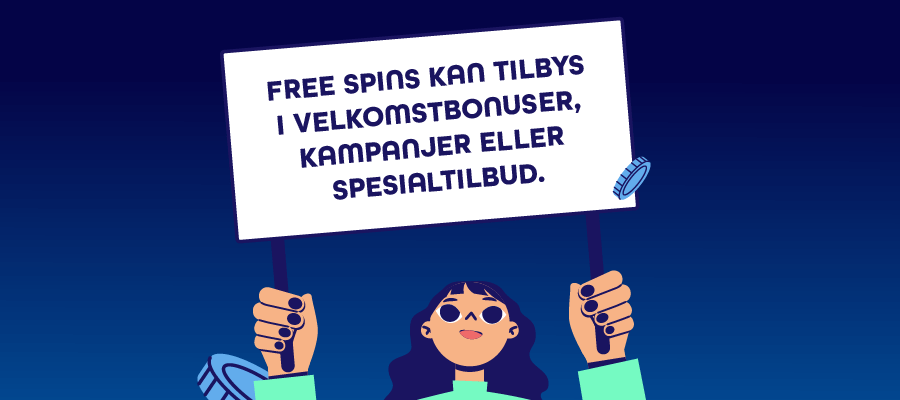 Free spins kan tilbys på ulike måter