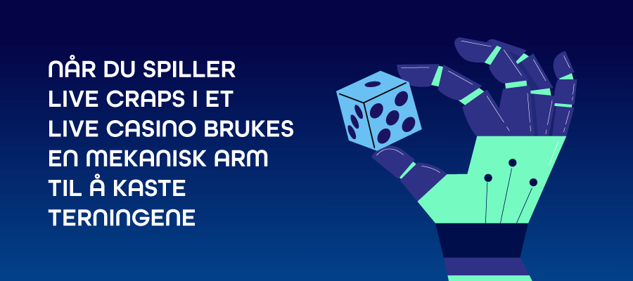 Live craps som du spiller i et live casino bruker en mekanisk arm for å kaste terningene