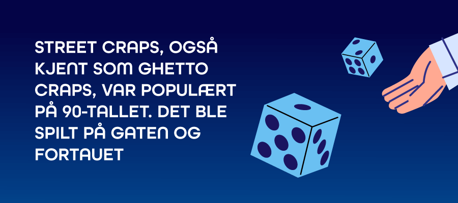 Gjennom historien har det vært flere varianter av craps