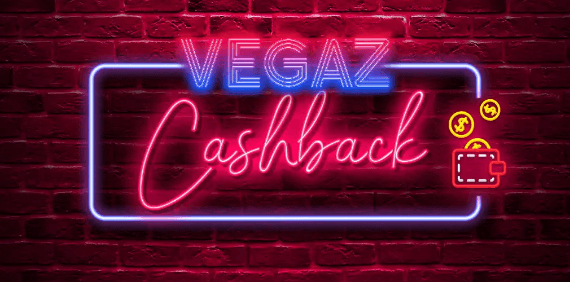Vegaz Casino cashback