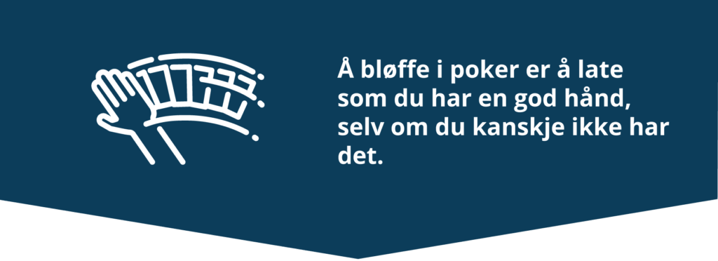 Å bløffe i poker