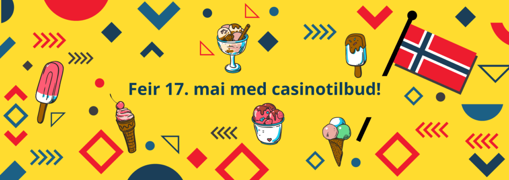 17.mai casinotilbud hos flere ledende online casinoer