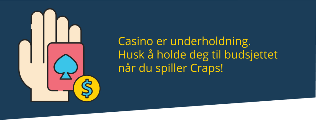 Husk å ha et spillbudsjett når du spiller Craps