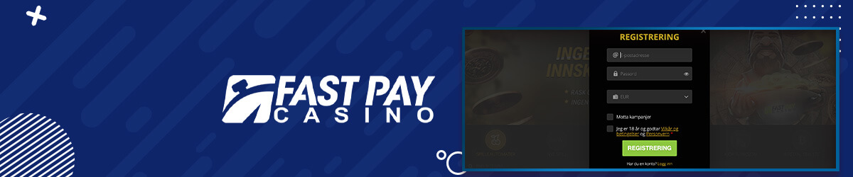 Fastpay Casino registrering