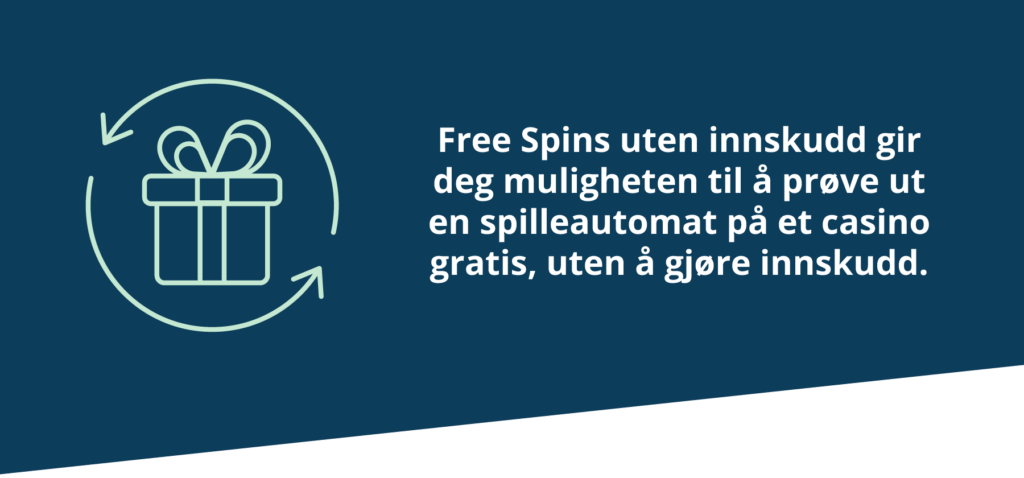 Free spins No Deposit er free spins uten innskudd hos et nettcasino