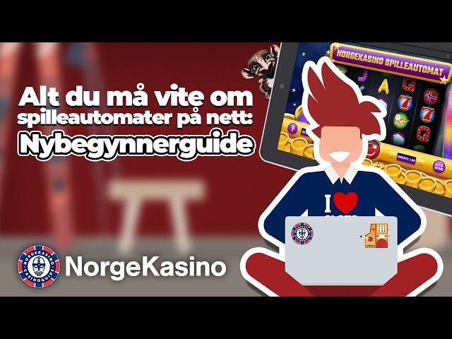 Alt du mả vite om spilleautomater pả nett