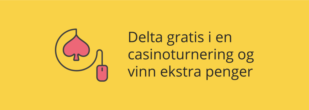 Gratis casinoturneringer hos nettcasinoer