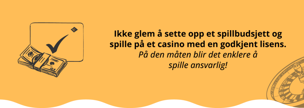 Sørg for å spille ansvarlig når du spiller live roulette