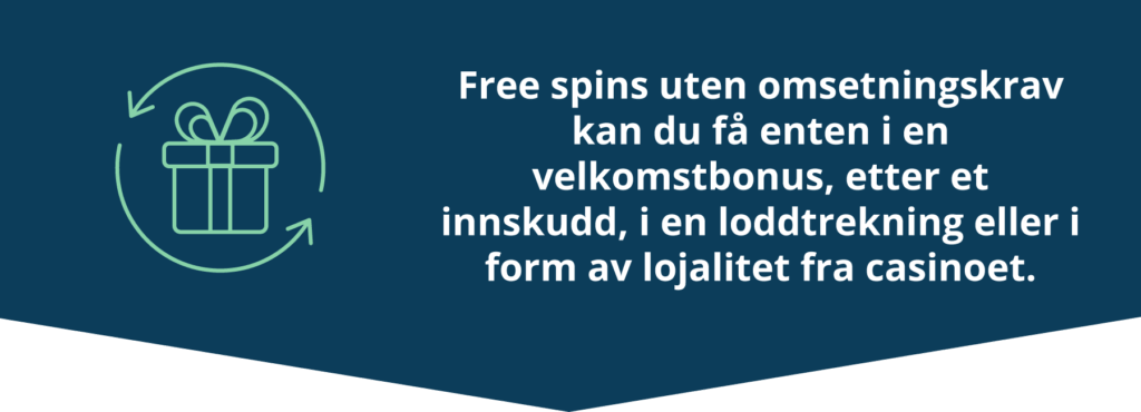 Måter å få free spins uten omsetningskrav på