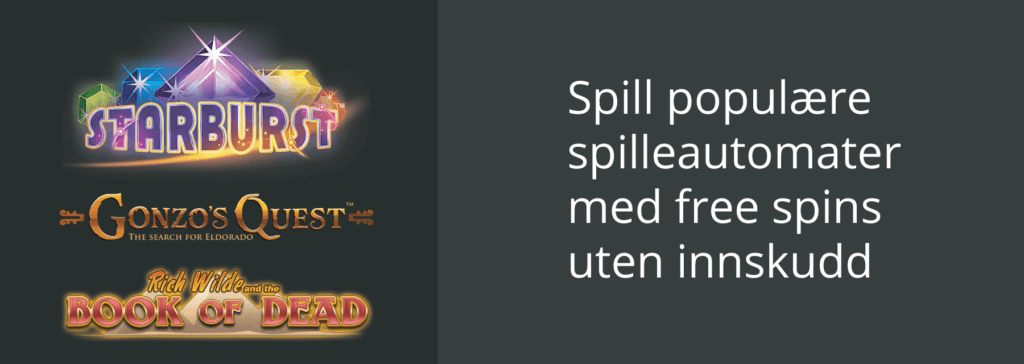 Spill på spilleautomater med free spins uten innskudd