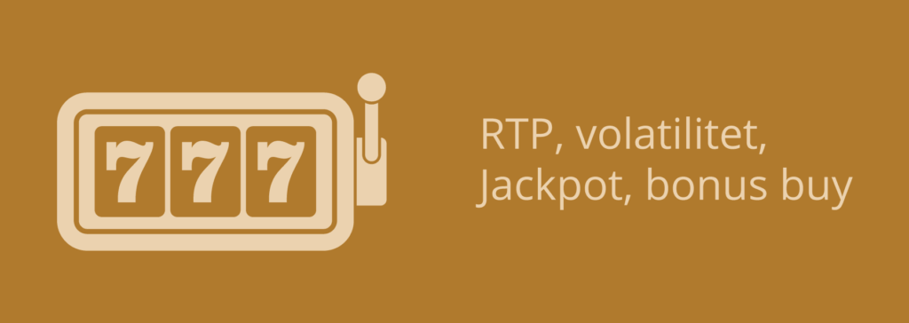 Spilleautomater - RTP, volatilitet, Jackpot, bonus buy